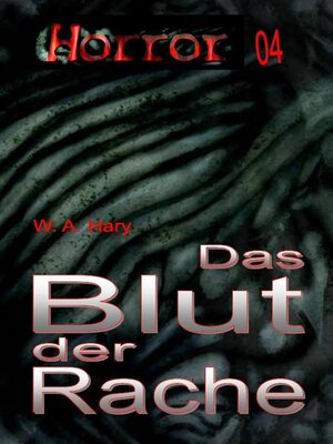 cover image of HORROR Buchausgabe 004--Das Blut der Rache